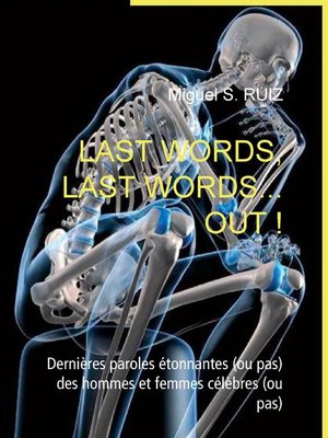 cover image of Last words, last words... Out !